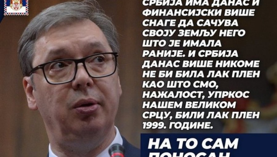 PREDSEDNIK SRBIJE ALEKSANDAR VUČIĆ: Ponosan sam na našu zemlju, danas nismo lak plen kao 1999. godine