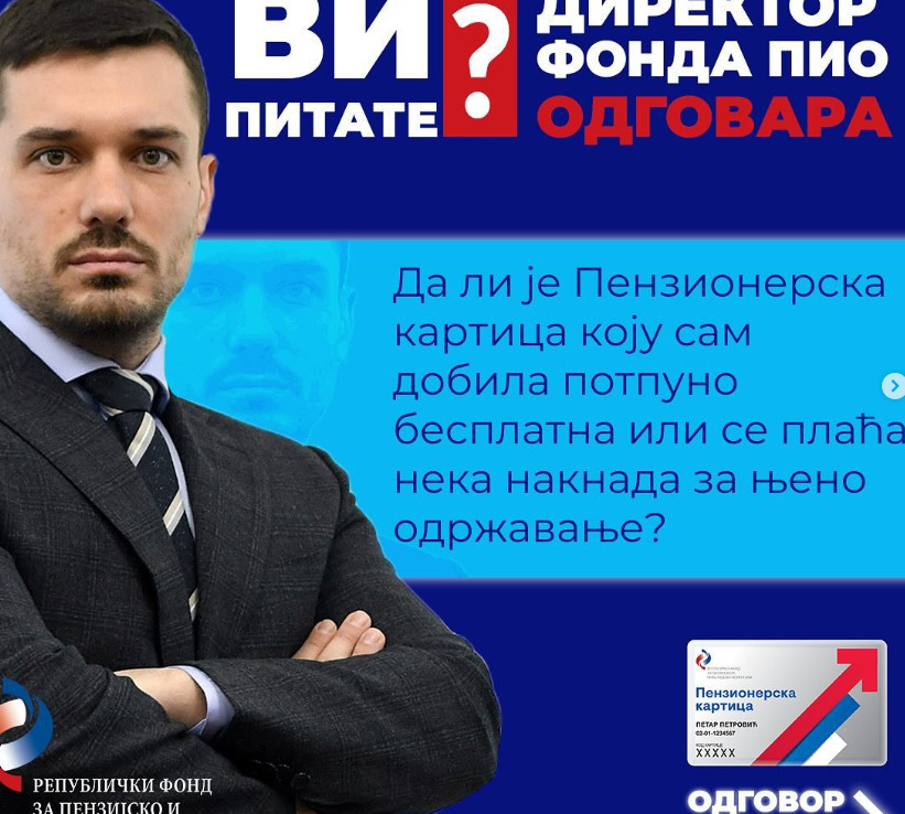 MNOGI SU U NEDOUMICI, DIREKTOR FONDA PIO DECIDNO ODGOVORIO Da li postoje troškovi oko korišćenja ili održavanja Penzionerske kartice