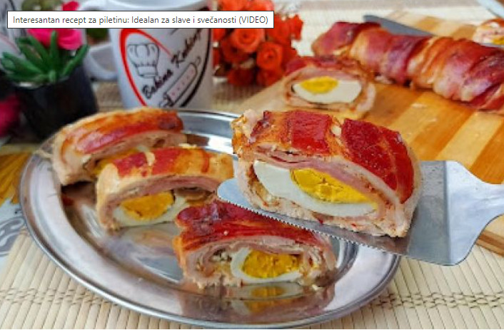 RECEPT ZA JELO OD PILETINE Idealno za slave i svečanosti