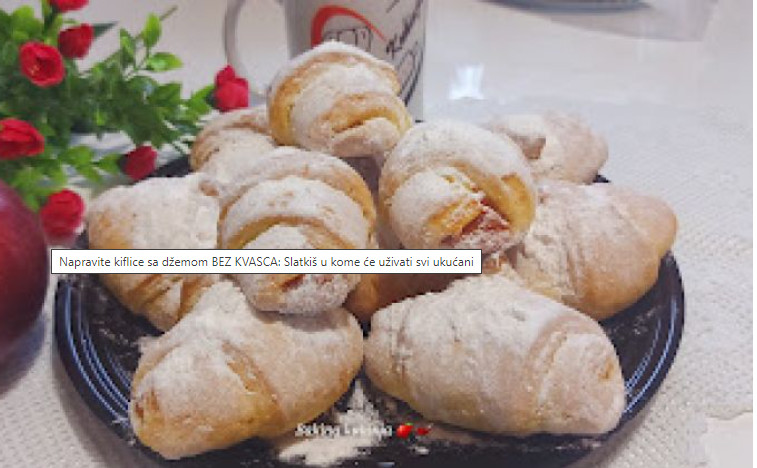 NAPRAVITE KIFLICE SA DŽEMOM I TO BEZ KVASCA Slatkiš u kojem će uživati svi ukućani