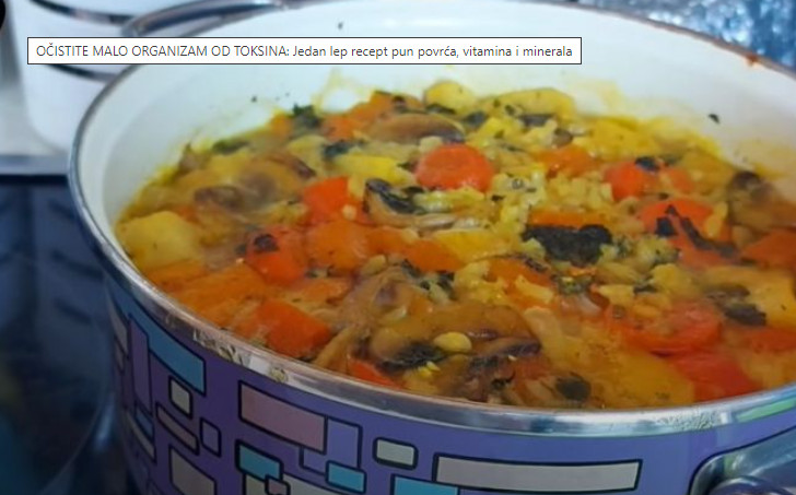OČISTITE MALO ORGANIZAM OD TOKSINA Jedan lep recept pun povrća, vitamina i minerala