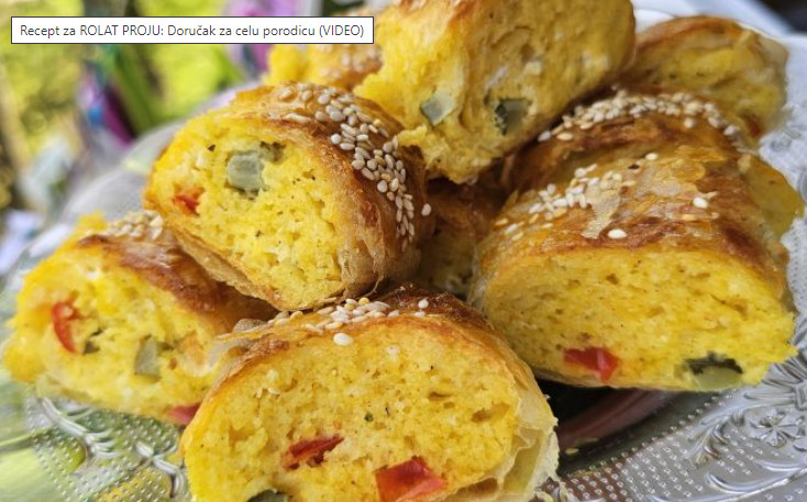 RECEPT ZA ROLAT PROJU Doručak za celu porodicu, spremljen malo drugačije
