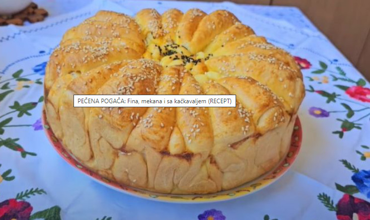 PEČENA POGAČA SA KAČKAVALJEM Mekana i ukusna, može biti odličan doručak